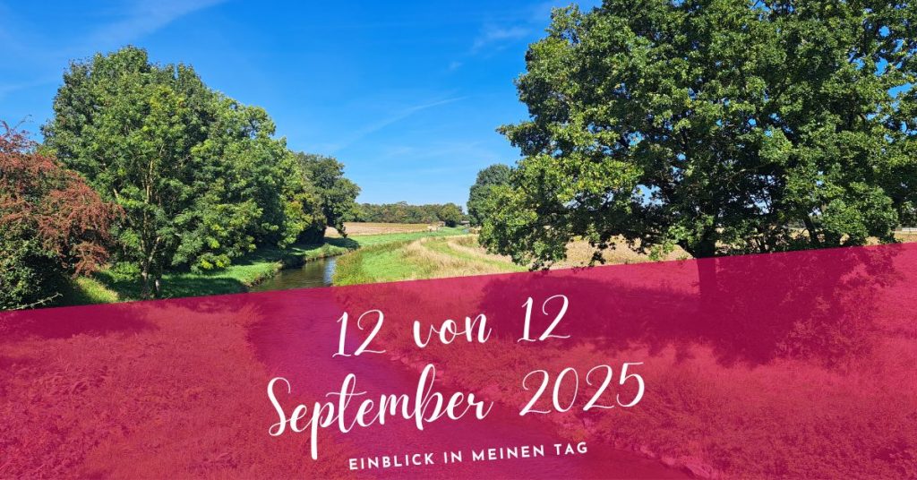 12 von 12 September 2025