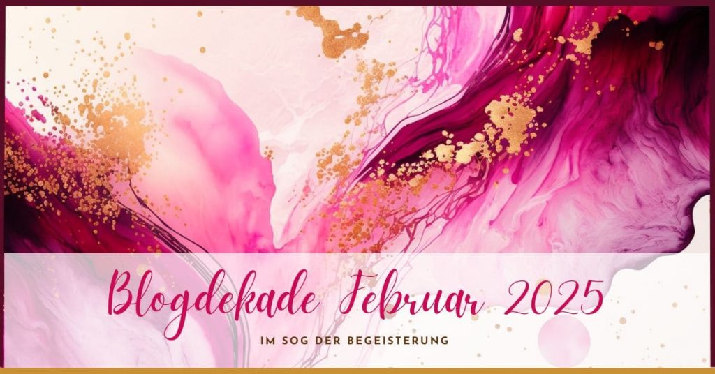 Blogdekade Februar 2025