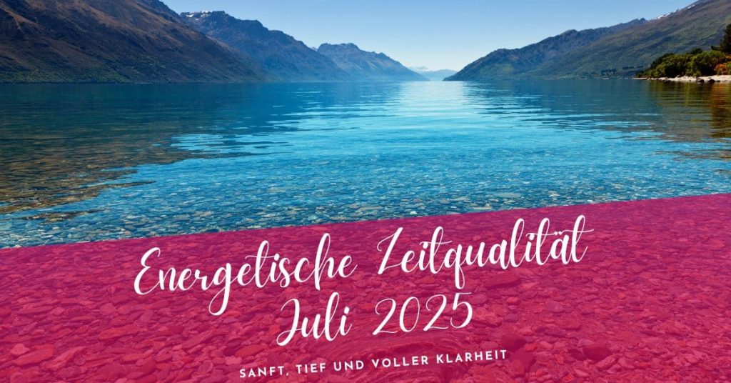 Zeitqualität Juli 2025