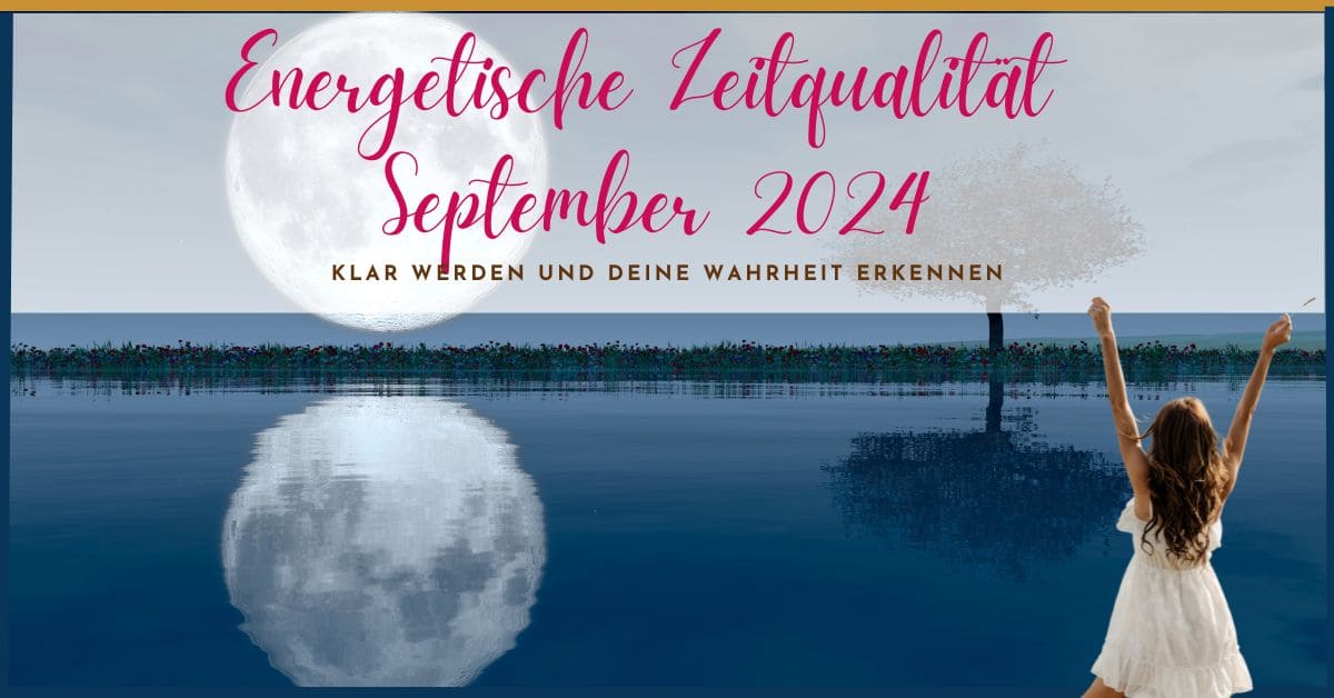 Zeitqualität September 2024 Zeitqualität September 2024